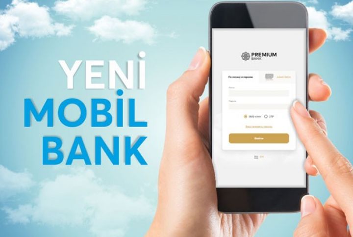 "Premium Bank" Mobil və İnternet Bankçılıq xidmətlərini yeniləyib