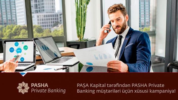 "PASHA Private Banking" müştəriləri üçün xüsusi kampaniya!