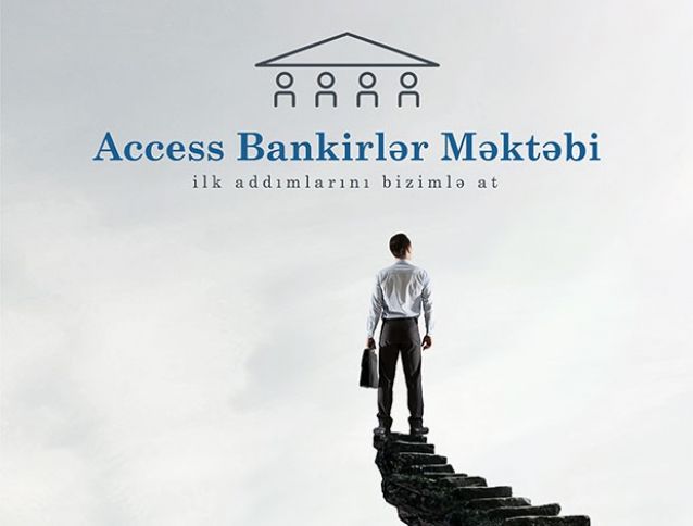 “Access Bankirlər Məktəbi" layihəsinə start verilir!
