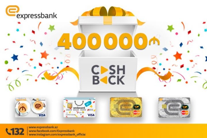 "Expressbank" müştərilərinə 400.000 AZN cashback qaytarıb