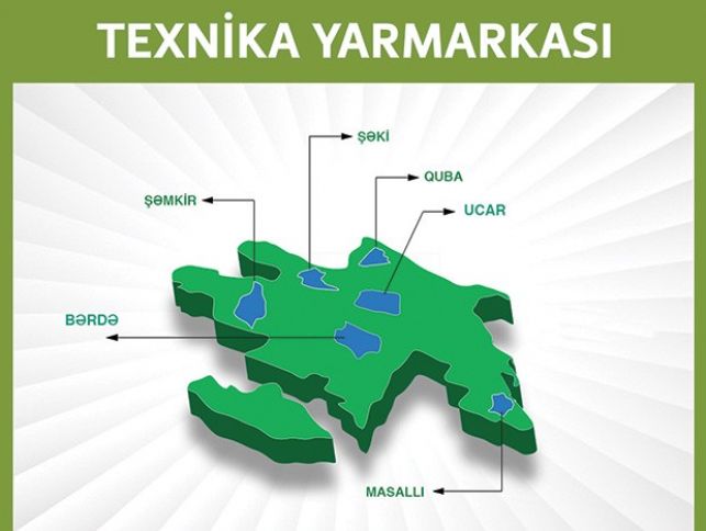 6 rayonda kənd təsərrüfatı texnikası yarmarkası keçiriləcək - TARİXLƏR	
