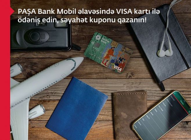 PAŞA Bank VISA kart sahibləri üçün yeni kampaniya elan edir