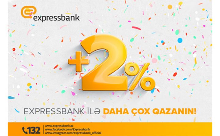 Expressbank yeni əmanət kampaniyasına start verdi