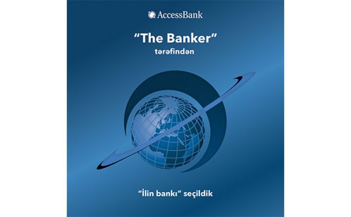 “AccessBank” “The Banker” tərəfindən “İlin bankı” seçildi