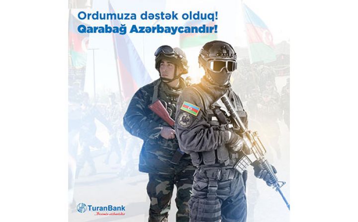 TuranBank Silahlı Qüvvələrə Yardım Fonduna vəsait ayırdı - MƏBLƏĞ