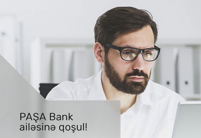 PAŞA Bank-da yeni vakansiyalar