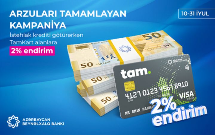 Beynəlxalq Bankdan bütün müştərilərə pulsuz TamKart və endirimli kredit!