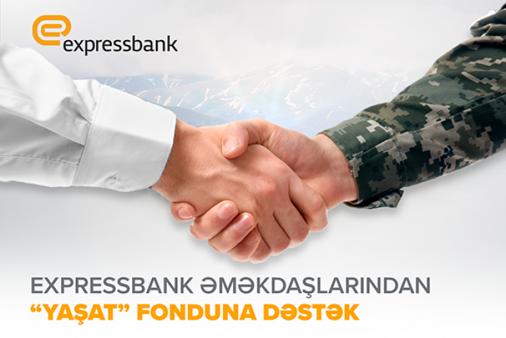 Expressbank əməkdaşlarından “YAŞAT” Fonduna dəstək