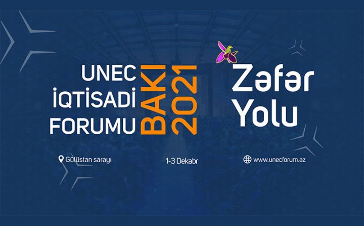 “UNEC İqtisadi Forumu” sabah başlayır