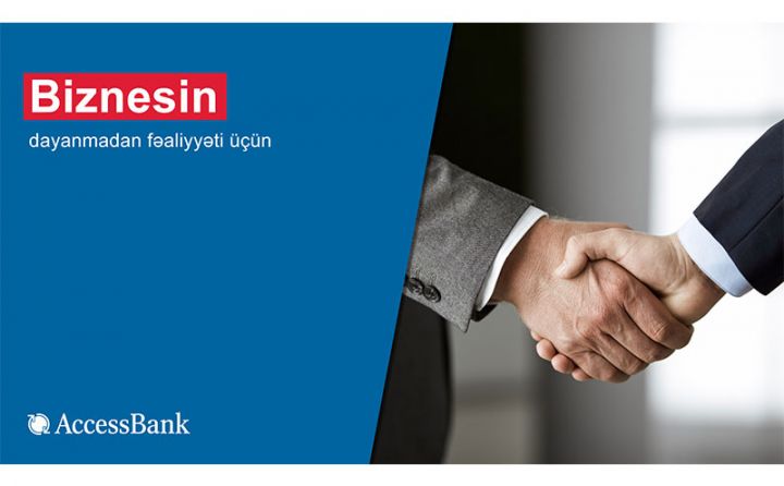 “AccessBank” sahibkarlara münasib faizlə biznes kreditləri təklif edir - ŞƏRTLƏR