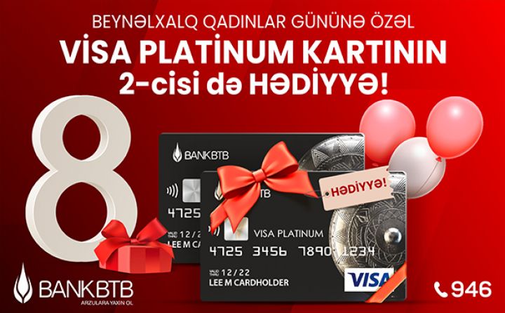 Bank BTB-nin Pusuz Visa Platinum kartları ilə xanımları sevindirin