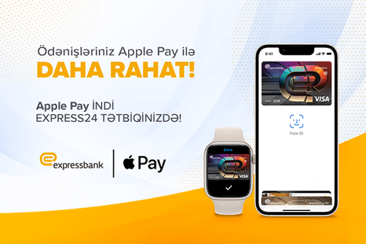 “Apple Pay” artıq “Expressbank” mobil tətbiqində!