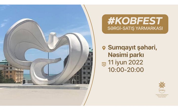 Sumqayıt şəhərində “KOB Fest” sərgi-satış yarmarkası keçiriləcək
