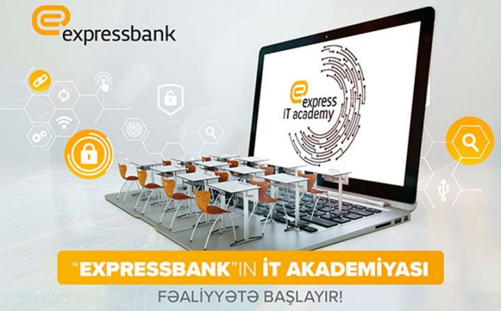 “Expressbank” tələbələr üçün “Express İT Academy” təcrübə proqramına start verir!