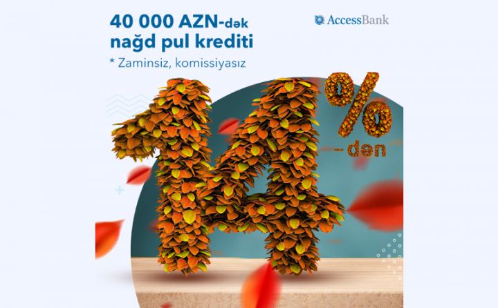 AccessBank-la 40 MİN manat əlçatandır!
