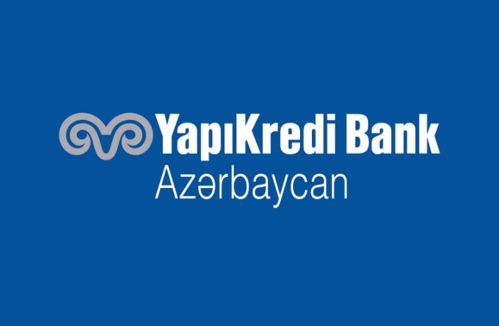 "Yapı Kredi Bank Azərbaycan"ın xalis mənfəəti 2,6 dəfə artıb - BANKIN SON VƏZİYYƏTİ