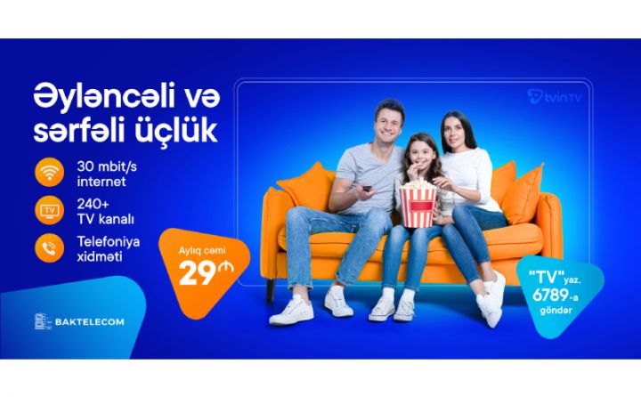 Dövlət şirkətləri yeni rəqəmsal TV xidmətini təqdim edir - QİYMƏTLƏR