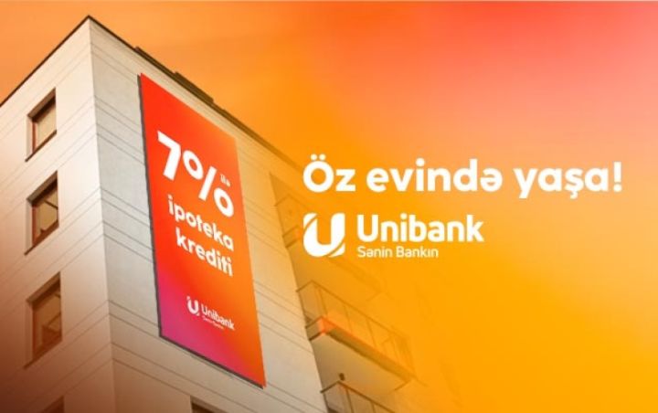 "Unibank"dan aşağı faizlə ipoteka krediti götürün, eviniz olsun!