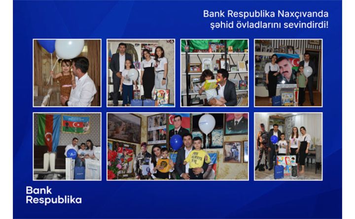 Bank Respublika Naxçıvanda şəhid övladlarına bayram sevinci yaşatdı!