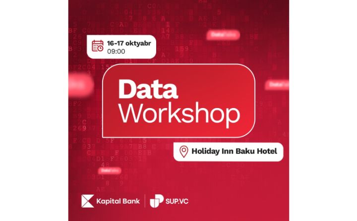 Kapital Bank-ın “Data workshop” tədbirinə qeydiyyat başladı
