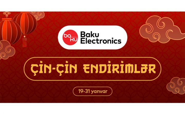 Baku Electronics mağazalarında Çin-çin endirimlər!