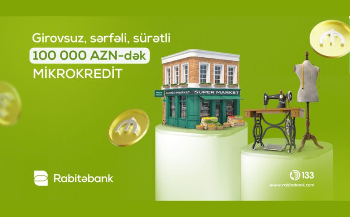 Biznesinizi Rabitəbankın mikrokreditləri ilə böyüdün!