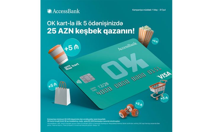 AccessBank “OK” kartı ilə alış-veriş et, 25 AZN keşbek qazan