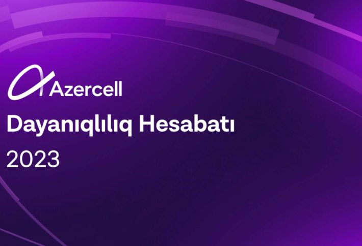 “Azercell” ilk Dayanıqlılıq (ESG) hesabatını açıqlayır