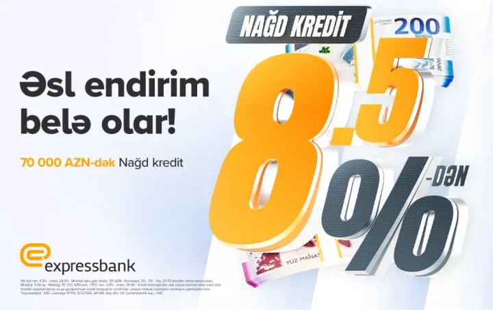 İllik 8,5%-dən başlayan şərtlərlə - NAĞD PUL KREDİTİ ®