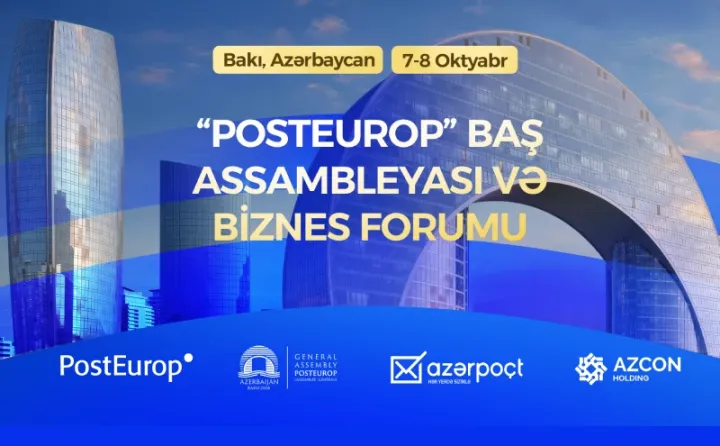 Bakı “PostEurop” Baş Assambleyası və Biznes Forumuna ev sahibliyi edəcək