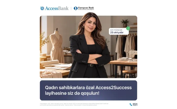 AccessBank qadın sahibkarlar üçün Access2Success layihəsinə 5-ci dəfə start verir ®