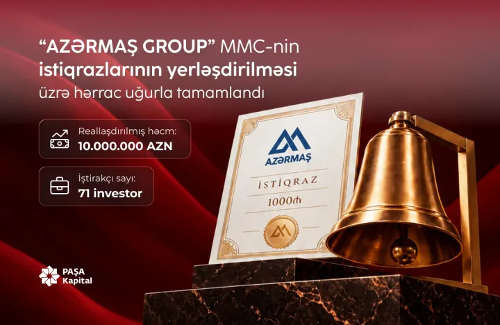 “PAŞA Kapital”ın anderrayteri olduğu dövlət zəmanətli ilk korporativ - “AZƏRMAŞ GROUP”un istiqrazları uğurla yerləşdirildi ®