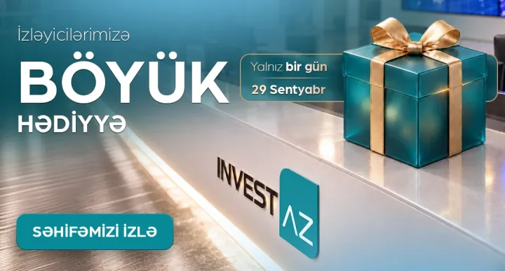 InvestAZ-dan izləyicilərinə hər ayın sonunda böyük hədiyyə! ®