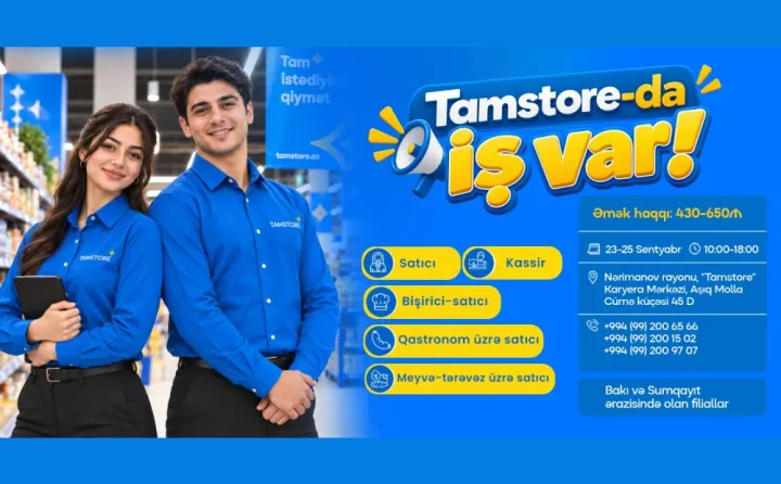 “Tamstore” geniş işə qəbula başladı - Yaş həddi 55-dəkdir, orta təhsil kifayətdir